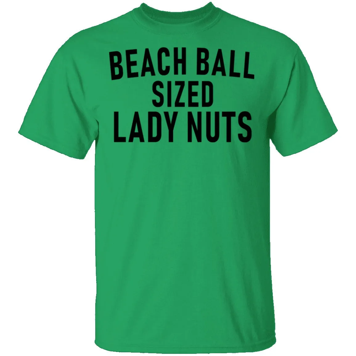 Beach Ball SIzed Lady Nuts T-Shirt