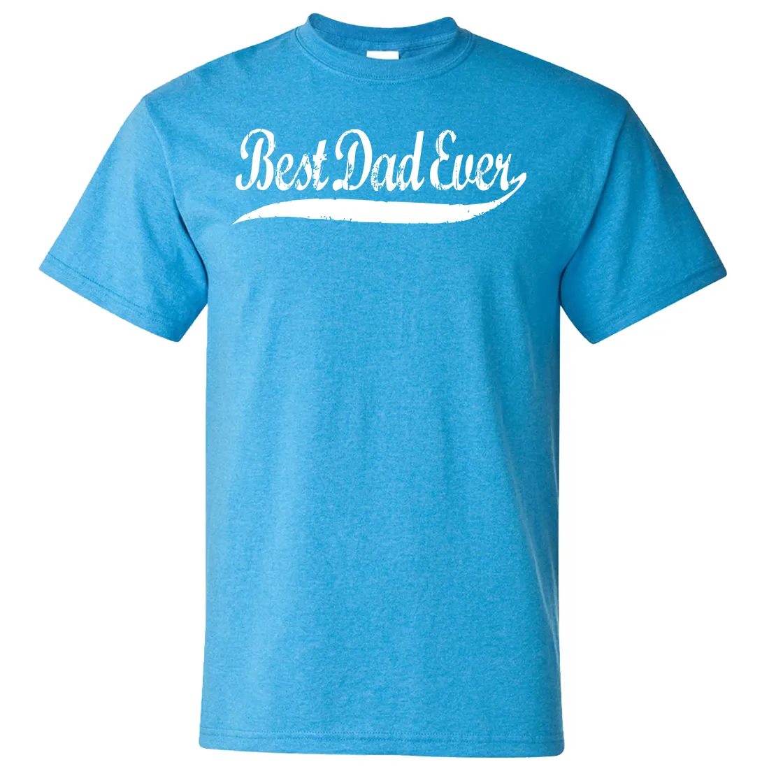 Best Dad Ever White Print Asst Colors T-shirt/tee